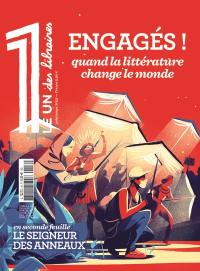 Le 1 des libraires. Engagés ! : quand la littérature change le monde