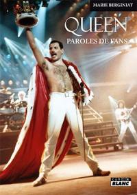 Queen : paroles de fans