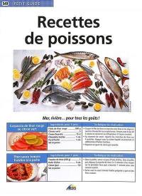 Recettes de poissons : mer, rivière... pour tous les goûts !