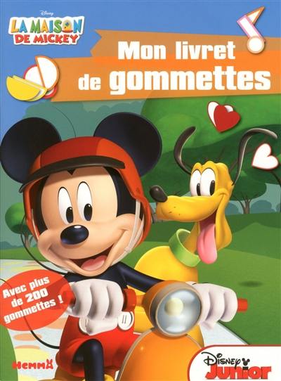 La maison de Mickey : mon livret de gommettes