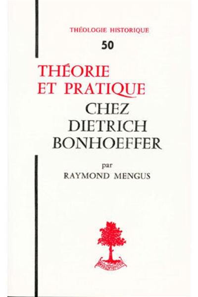 Théorie et pratique chez Dietrich Bonhoeffer