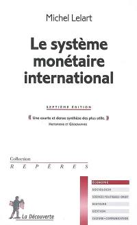 Le système monétaire international