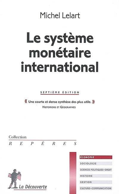 Le système monétaire international