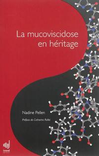 La mucoviscidose en héritage