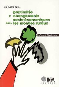 Proximités et changements socio-économiques dans les mondes ruraux