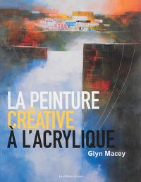 La peinture créative à l'acrylique