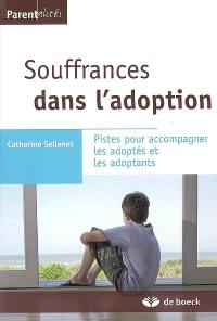 Souffrances dans l'adoption : pistes pour accompagner les adoptés et les adoptants