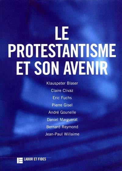 Le protestantisme et son avenir