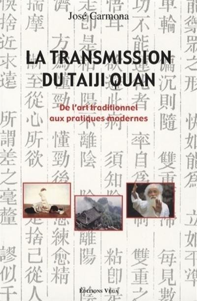 La transmission du taiji quan : de l'art traditionnel aux pratiques modernes