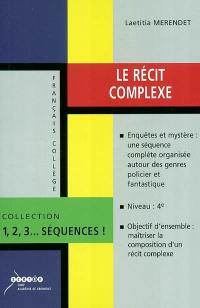 Le récit complexe : enquêtes et mystère