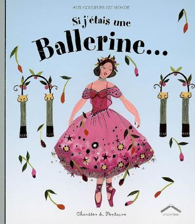 Si j'étais une ballerine...