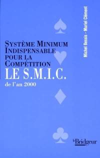 Le SMIC de l'an 2000 : système minimum indispensable pour la compétition