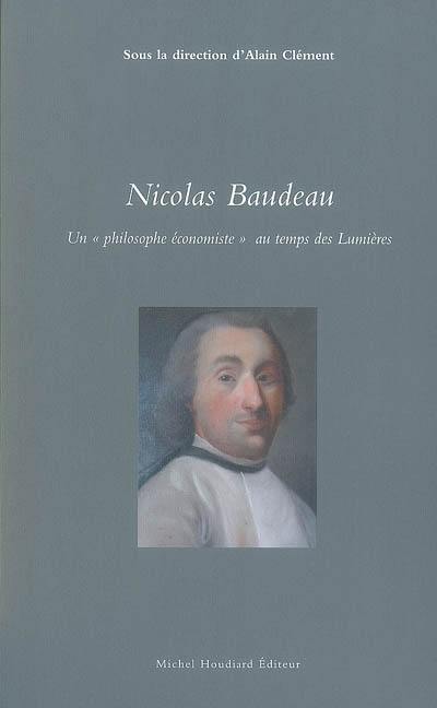 Nicolas Baudeau : un philosophe économiste au temps des Lumières