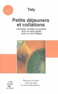 Cuisine nature. Vol. 2. Petits déjeuners et collations : recettes avec ou sans gluten, avec ou sans laitage