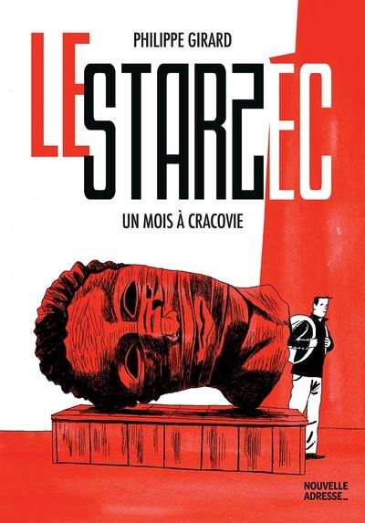 Le Starzec : Un mois à Cracovie