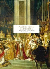 Nation, State and Empire : Belonging in a Globalised World