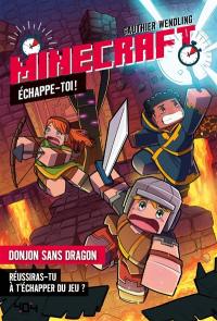 Minecraft, échappe-toi ! : donjon sans dragon Minecraft, échappe-toi ! : donjon sans dragon