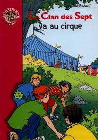 Le clan des Sept. Le clan des Sept va au cirque