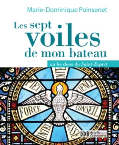 Les sept voiles de mon bateau