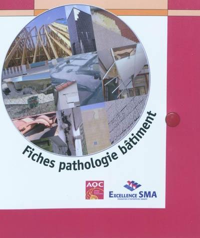 Fiches pathologie bâtiment