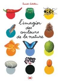 L'imagier des couleurs de la nature