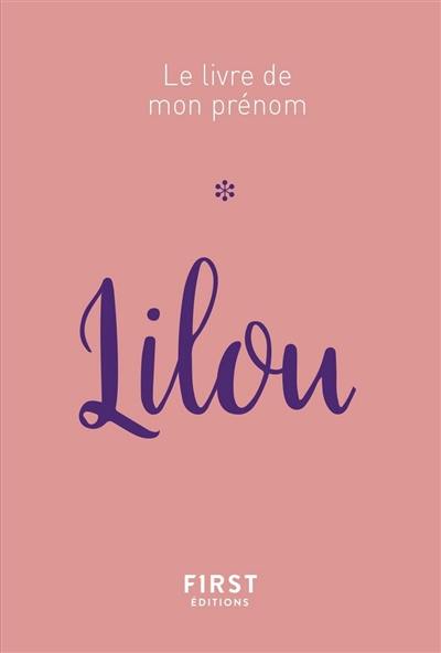 Livre Lilou le livre de Jules Lebrun First Editions