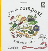 Faire son compost : c'est pas sorcier !