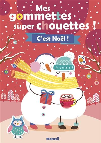 C'est Noël ! : mes gommettes super chouettes !