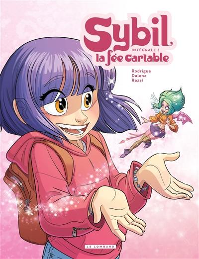 Sybil, la fée cartable : intégrale. Vol. 1