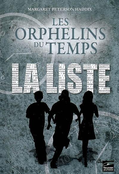 Les orphelins du temps. Vol. 1. La liste