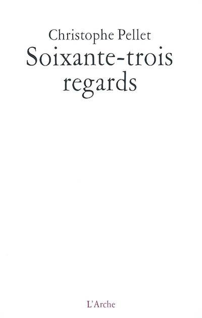 Soixante-trois regards