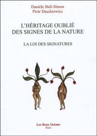 L'héritage oublié des signes de la nature : la loi des signatures