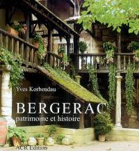 Bergerac, patrimoine et histoire