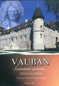 Vauban : souvenirs actuels...