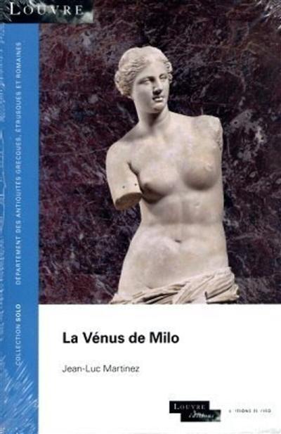 La Vénus de Milo. A la Vénus de Milo