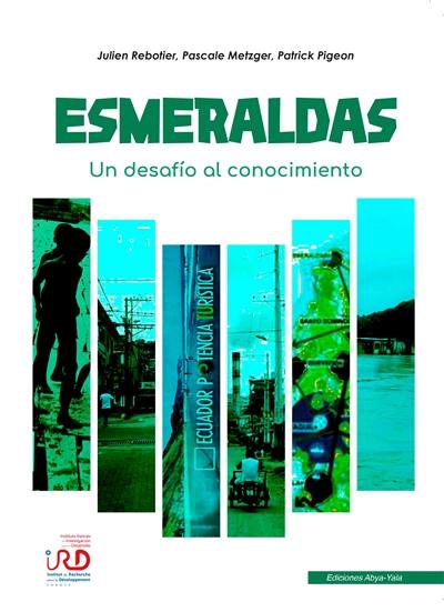 Esmeraldas : un desafio al conocimiento