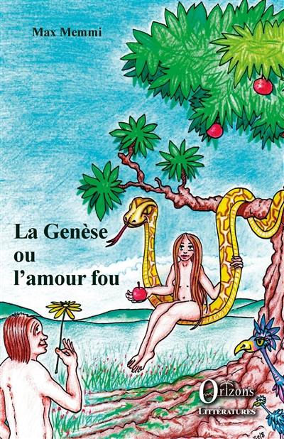 La Genèse ou L'amour fou