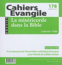 Cahiers Evangile, n° 178. La miséricorde dans la Bible