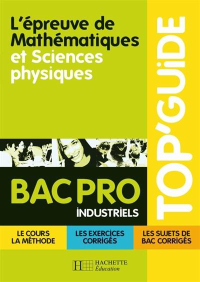 L'épreuve de mathématiques et sciences physiques, bac pro industriels