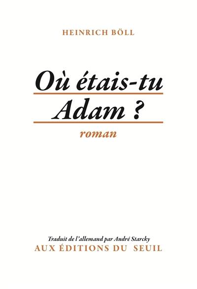 Où étais-tu, Adam ?