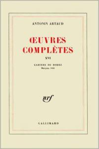 Oeuvres complètes. Vol. 16. Cahiers de Rodez : mai-juin 1945