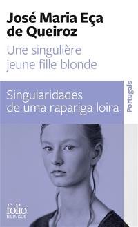 Une singulière jeune fille blonde : et autres contes. Singularidades de uma rapariga loira