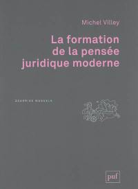 La formation de la pensée juridique moderne