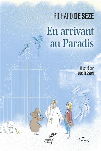 En arrivant au paradis : contes du paradis et du purgatoire