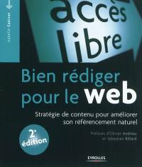 Bien rédiger pour le Web : stratégie de contenu pour améliorer son référencement naturel