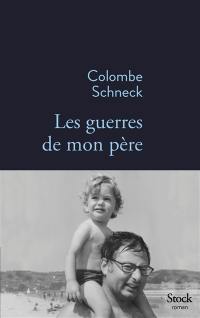 Les guerres de mon père