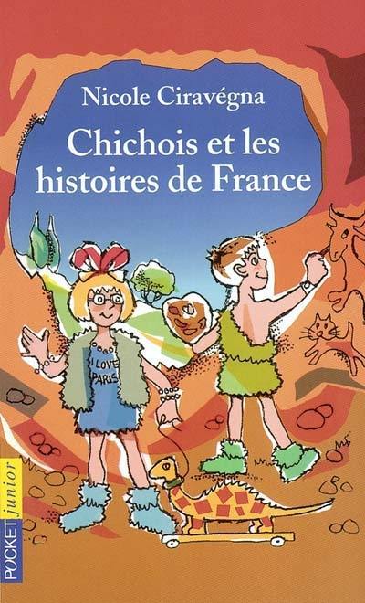 Chichois et les histoires de France