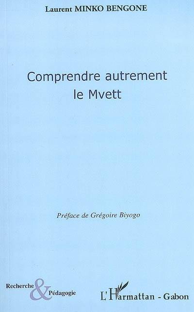 Comprendre autrement le mvett