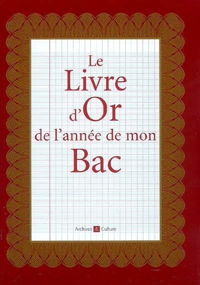 Le livre d'or de l'année de mon bac