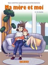 Ma mère et moi. Vol. 12. En famille